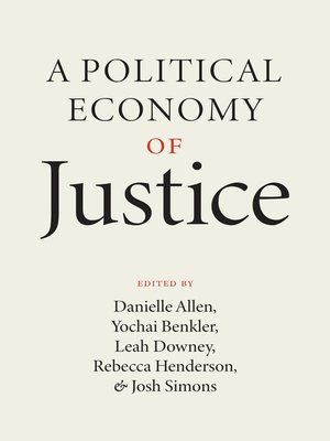 cover image of A Political Economy of Justice